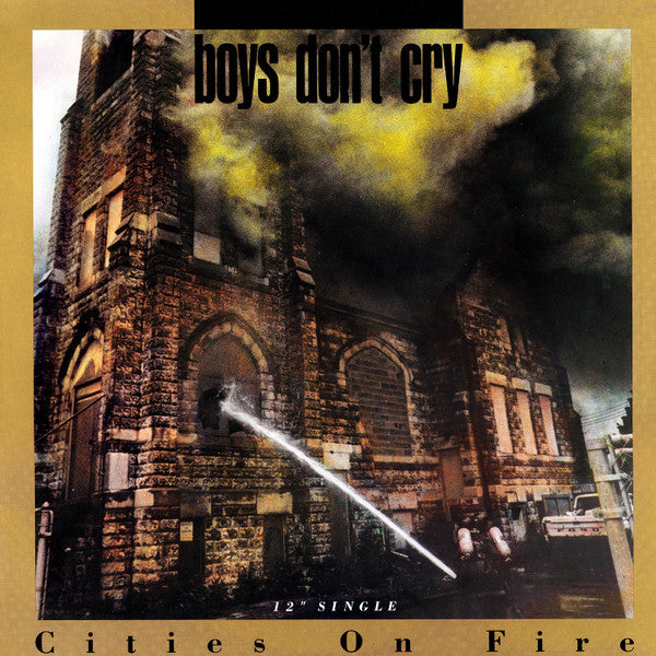 Boys Don't Cry – Cities On Fire