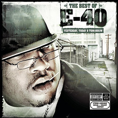 E-40 – The Best Of E-40 (Yesterday, Today & Tomorrow)