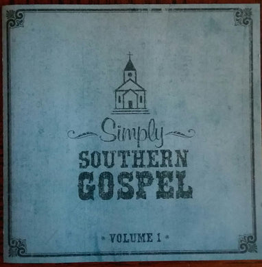 Simply Southern Gospel Vol. 1