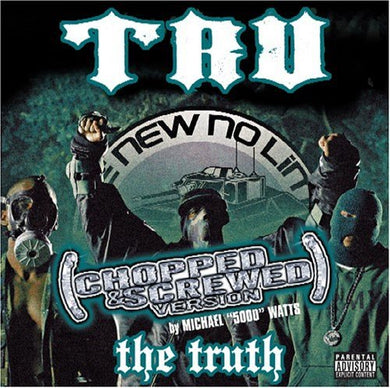 Tru – The Truth