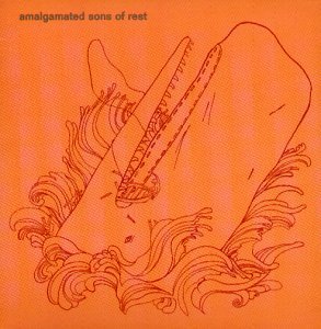Amalgamated Sons Of Rest – Amalgamated Sons Of Rest