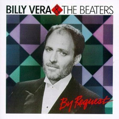Billy Vera & The Beaters – By Request (The Best Of Billy Vera & The Beaters)