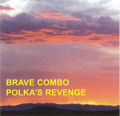 Brave Combo – Polka's Revenge