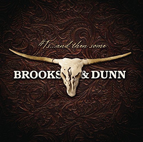 Brooks & Dunn – #1's ... And Then Some