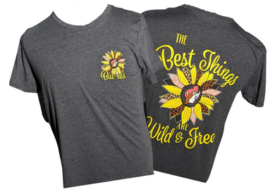 Buc-ee's The Best Things Are Wild And Free T-Shirt