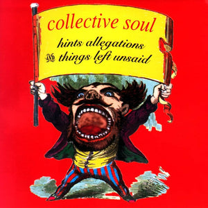 Collective Soul – Hints Allegations And Things Left Unsaid