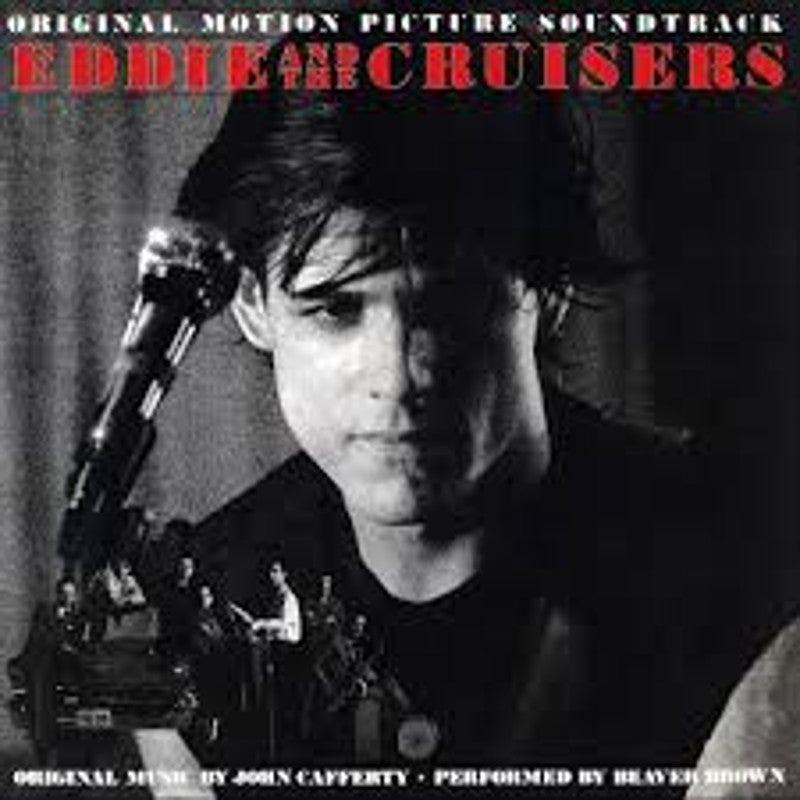 John Cafferty And The Beaver Brown Band – Eddie And The Cruisers (Original Motion Picture Soundtrack)