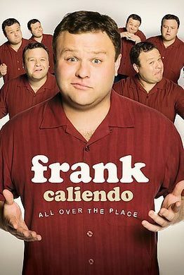 Frank Caliendo: All Over The Place