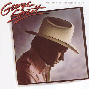 George Strait – Does Fort Worth Ever Cross Your Mind