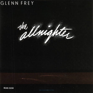 Glenn Frey – The Allnighter
