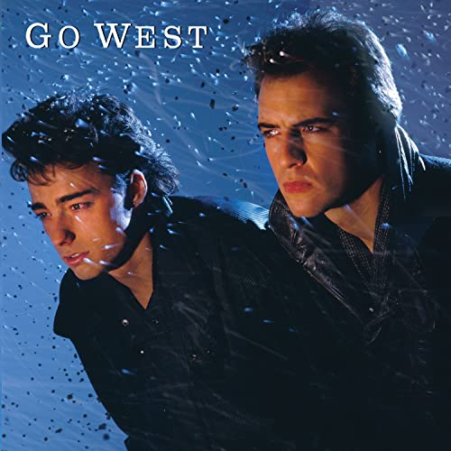 Go West – Go West