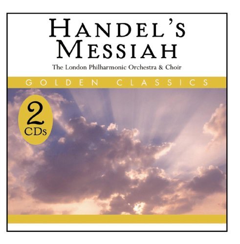 Handel's Messiah - The London Philharmonic Orchestra & Choir