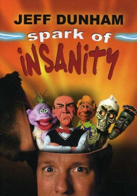 Jeff Dunham - Spark Of Insanity