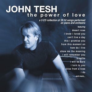 John Tesh – The Power Of Love