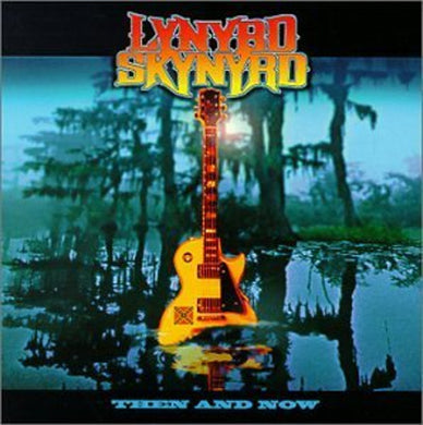 Lynyrd Skynyrd – Then And Now