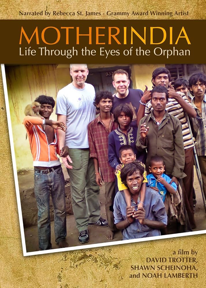 Mother India: Life Through The Eyes Of The Orphan