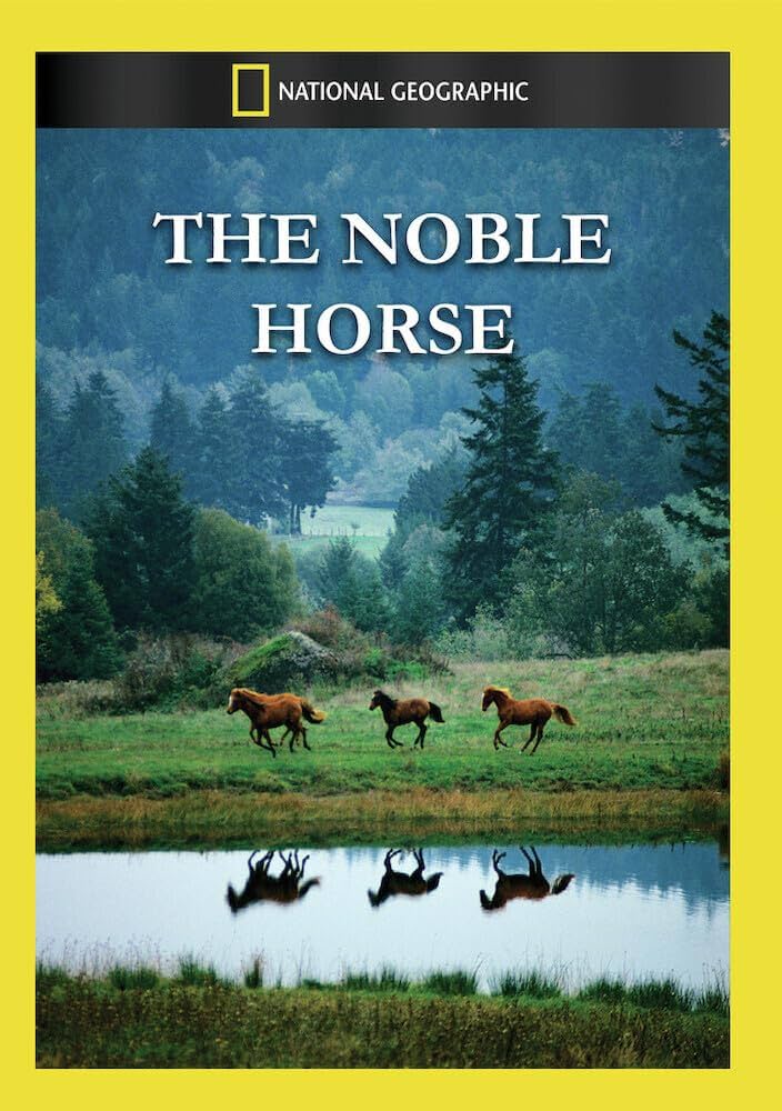 National Geographic - The Noble Horse