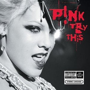 P!NK – Try This