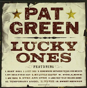 Pat Green  – Lucky Ones