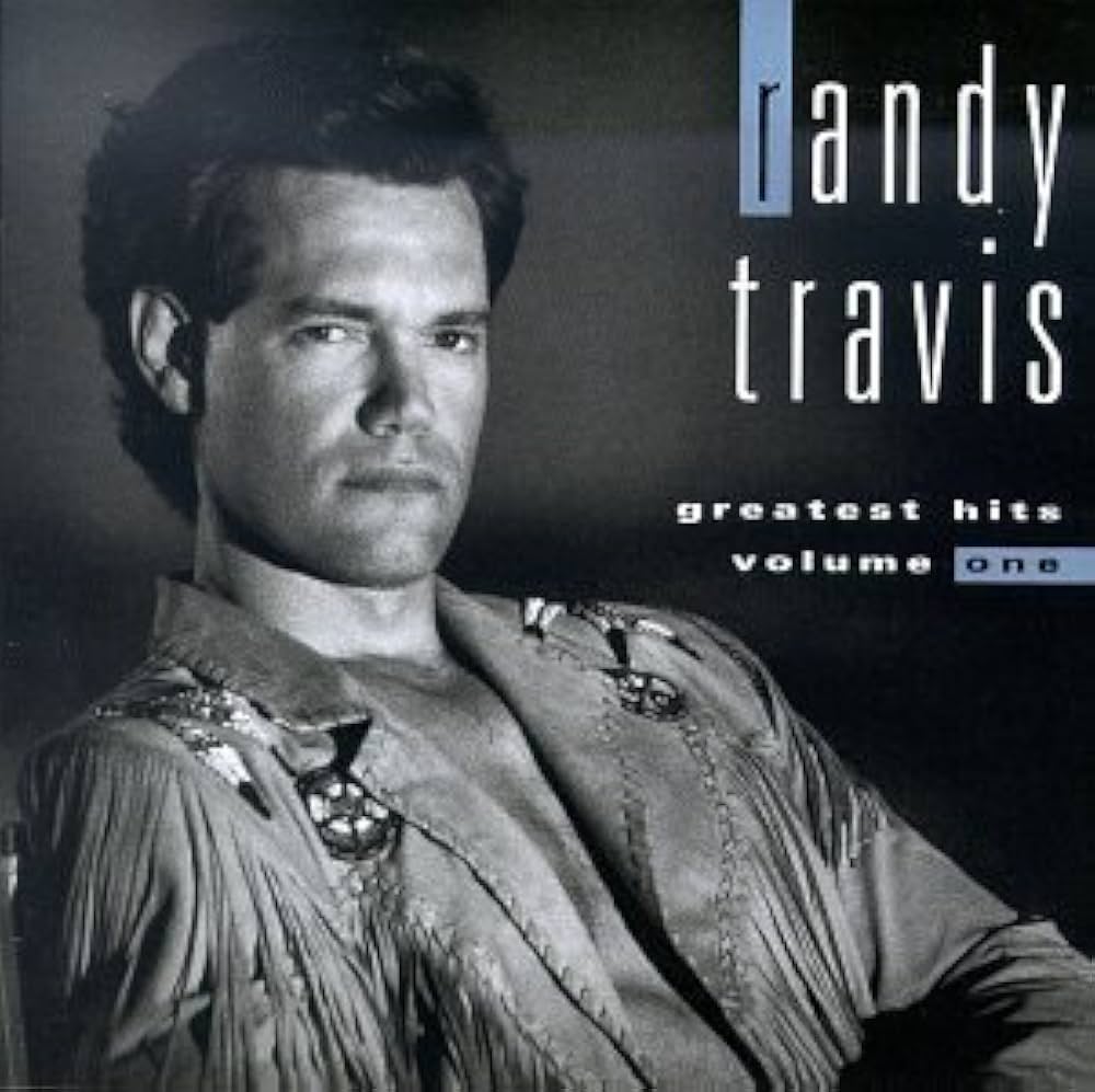 Randy Travis – Greatest Hits Volume One
