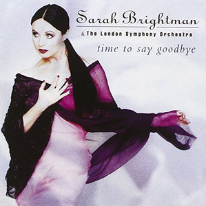 Sarah Brightman & The London Symphony Orchestra – Time To Say Goodbye