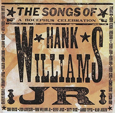 Various – The Songs Of Hank Williams Jr. (A Bocephus Celebration)