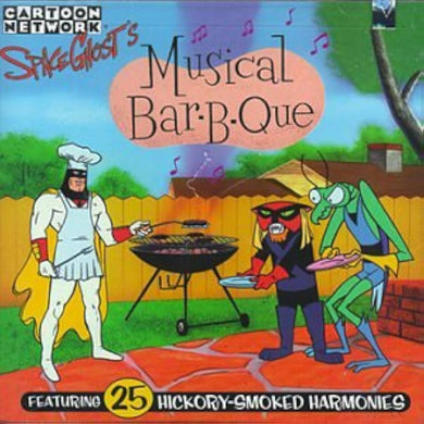 Space Ghost – Space Ghost's Musical Bar-B-Que