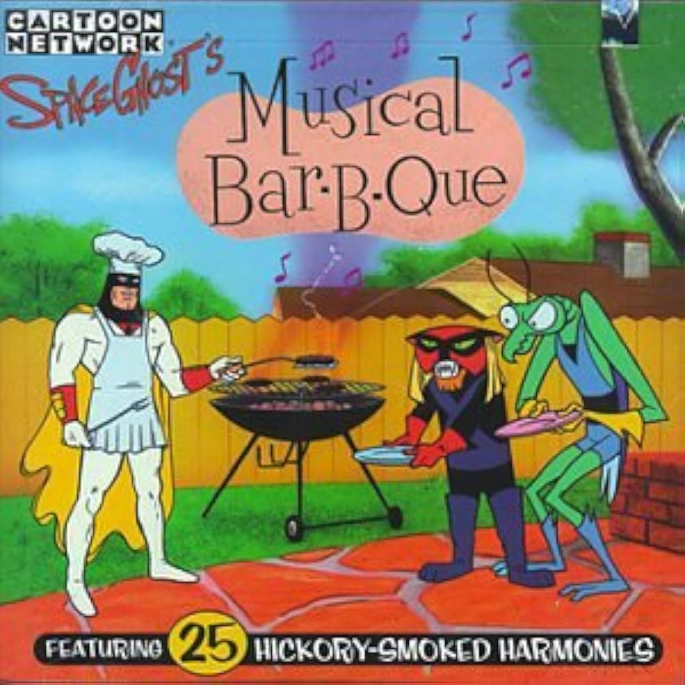 Space Ghost – Space Ghost's Musical Bar-B-Que