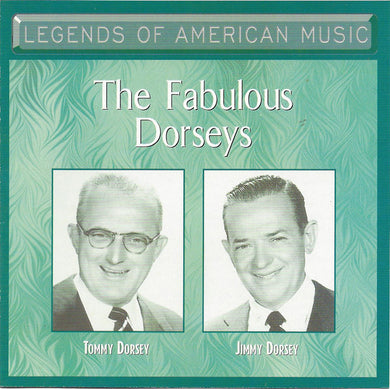 Tommy Dorsey, Jimmy Dorsey – The Fabulous Dorseys
