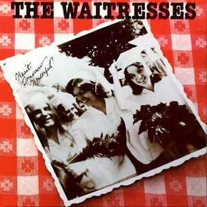 The Waitresses – Wasn't Tomorrow Wonderful?