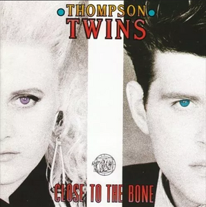 Thompson Twins – Close To The Bone