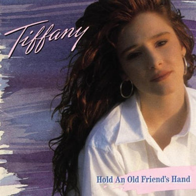 Tiffany – Hold An Old Friend's Hand