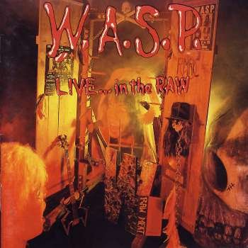 W.A.S.P. – Live... In The Raw