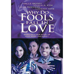 Why Do Fools Fall In Love