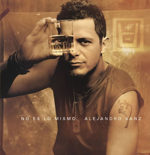Alejandro Sanz – No Es Lo Mismo