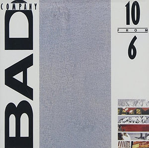 Bad Company  – 10 From 6