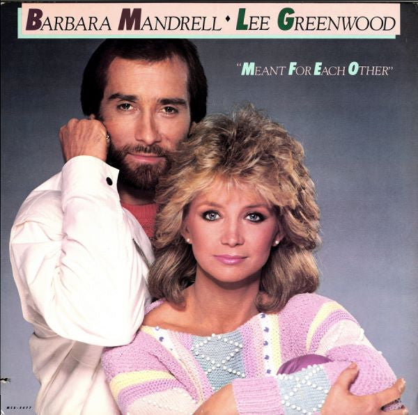 Barbara Mandrell / Lee Greenwood – Meant For Each Other