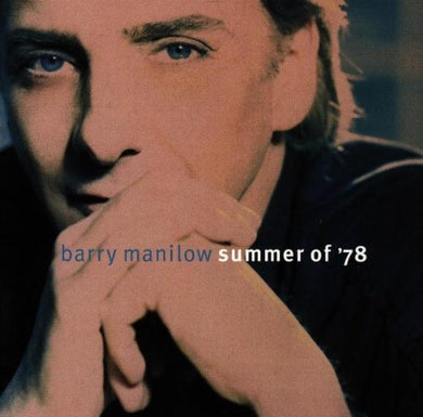 Barry Manilow – Summer Of '78