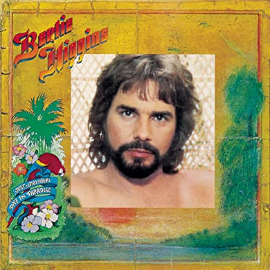 Bertie Higgins – Just Another Day In Paradise
