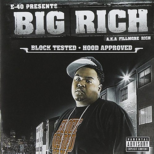 Big Rich A.k.a. Fillmore Rich – Block Tested, Hood Approved