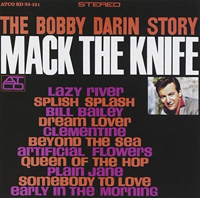 Bobby Darin – The Bobby Darin Story - Mack The Knife