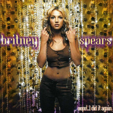 Britney Spears - Oops!...I Did It Again