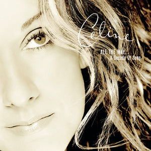 Celine Dion - All The Way...A Decade Of Song