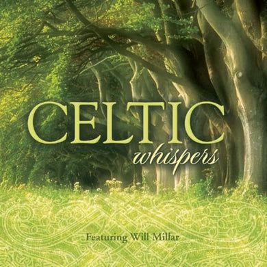 Will Millar - Celtic Whispers