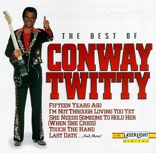 Conway Twitty – The Best Of Conway Twitty