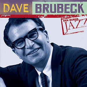 Dave Brubeck – Ken Burns Jazz (The Definitive Dave Brubeck)