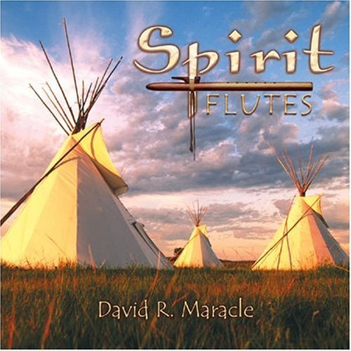 David R. Maracle – Spirit Flutes
