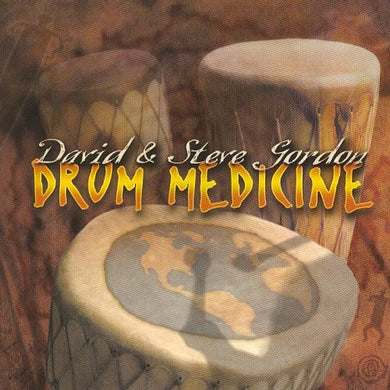 David & Steve Gordon – Drum Medicine