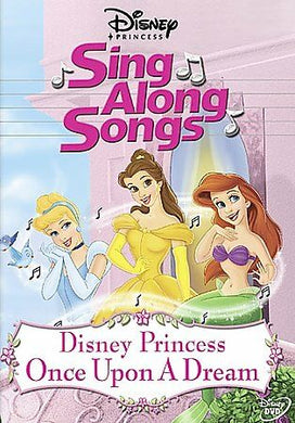 Disney Princess Sing Along Songs - Vol. 1: Once Upon a Dream