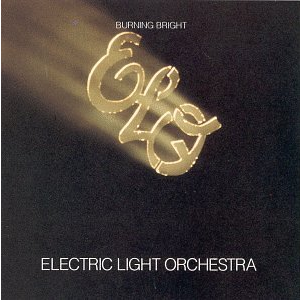 Electric Light Orchestra - Burning Bright